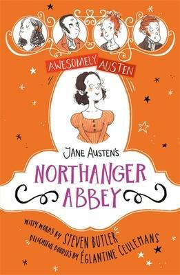 Jane Austen's Northanger Abbey by Steven Butler
