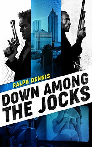 Down Among the Jocks (Hardman Book 5) by Ralph Dennis, Ben Jones