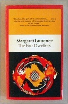 The fire-dwellers / Margaret Laurence ; Introduction by Allen Bevan ; General Editor: Malcolm Ross. by Margaret Laurence, Margaret Laurence