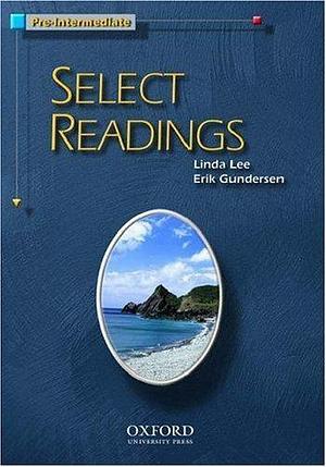 Select Readings: Pre-intermediate by Erik Gundersen, Linda Lee