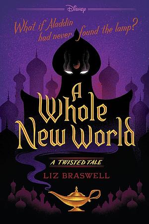 A Whole New World by Liz Braswell