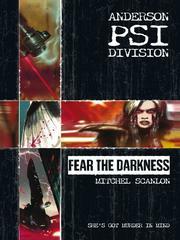 Anderson PSI Division #1: Fear the Darkness by Mitchel Scanlon