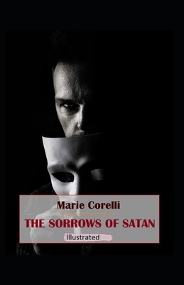 The Sorrows of Satan Illustrated by Marie Corelli