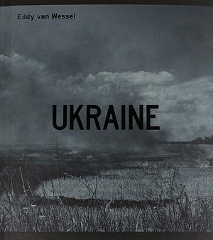 Ukraine by Eddy van Wessel