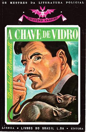 A Chave de Vidro by Dashiell Hammett