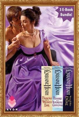 London's Greatest Lovers Collection: Passions of a Wicked Earl, Pleasures of a Notorious Gentleman, and Waking Up With the Duke by Lorraine Heath