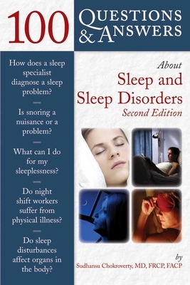 100 Questions & Answers about Sleep and Sleep Disorders by Sudhansu Chokroverty