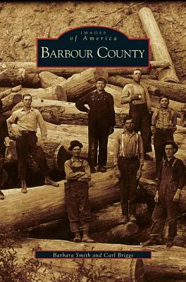 Barbour County by Barbara Smith, Carl Briggs