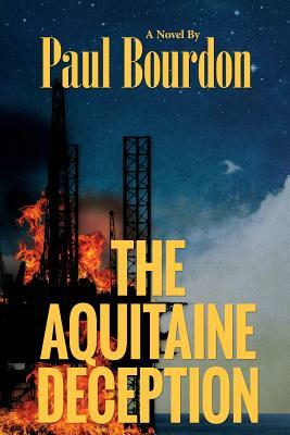 The Aquitaine Deception by Paul Bourdon