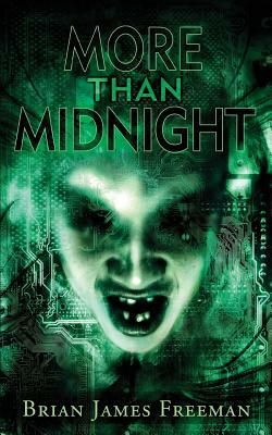 More Than Midnight by Brian James Freeman
