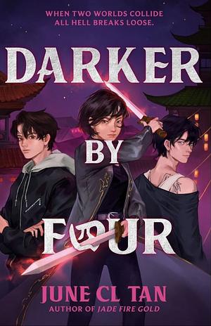 Darker by Four by June CL Tan
