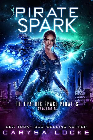 Pirate Spark by Carysa Locke