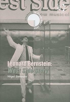 Leonard Bernstein: West Side Story With CD by Nigel Simeone