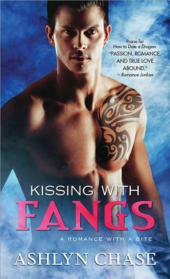 Kissing with Fangs by Ashlyn Chase