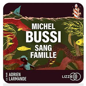 Sang Famille by Michel Bussi