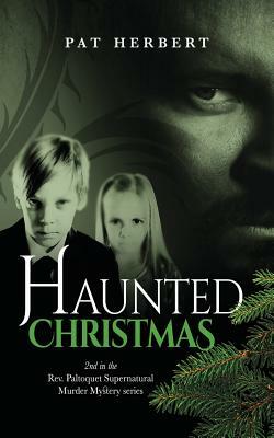 Haunted Christmas by Pat Herbert