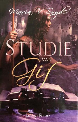 Studie van Gif by Maria V. Snyder