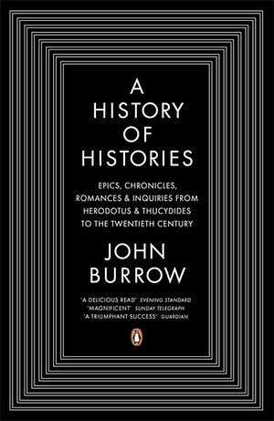 A History of Histories by John Burrow