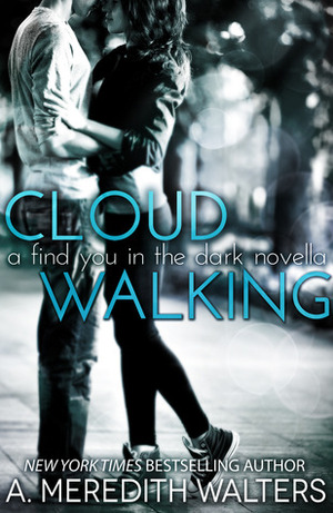 Cloud Walking by A. Meredith Walters