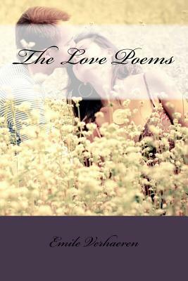 The Love Poems by Emile Verhaeren