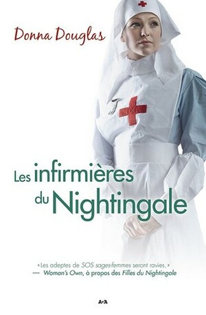 Les Infirmières du Nightingale by Sophie Deshaies, Donna Douglas