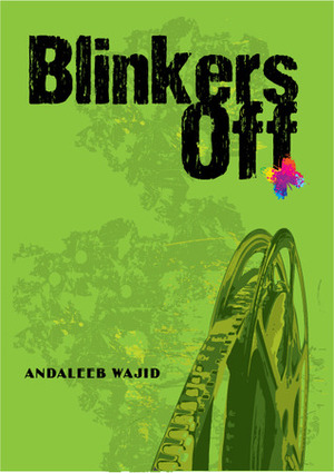 Blinkers Off by Andaleeb Wajid