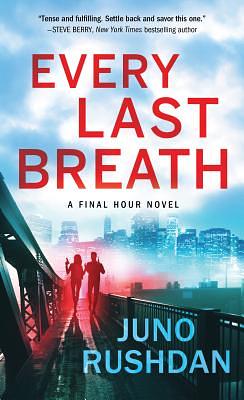 Every Last Breath by Juno Rushdan
