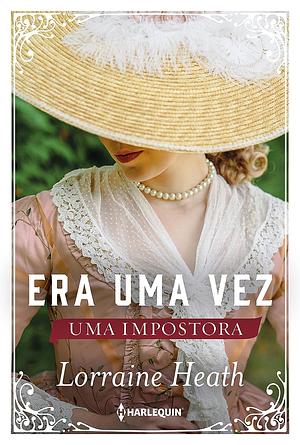 Era uma vez uma impostora by Lorraine Heath