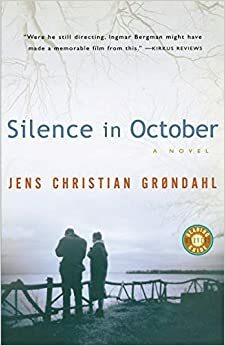 Тишина през октомври by Jens Christian Grøndahl, Йенс Кристиан Грьондал