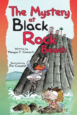 The Mystery at Black Rock Beach by Meagan F. Clements