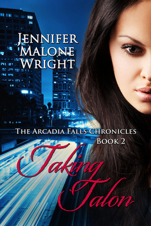 Taking Talon by Jennifer Malone Wright