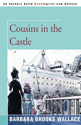 Cousins in the Castle by Barbara Brooks Wallace