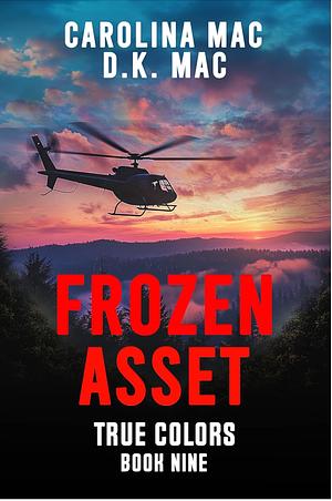 Frozen Asset by D.K. Mac, Carolina Mac