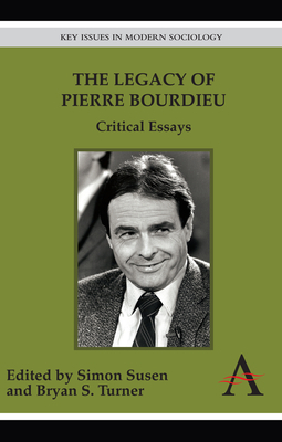 The Legacy of Pierre Bourdieu: Critical Essays by 