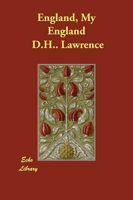 England, My England by D.H. Lawrence