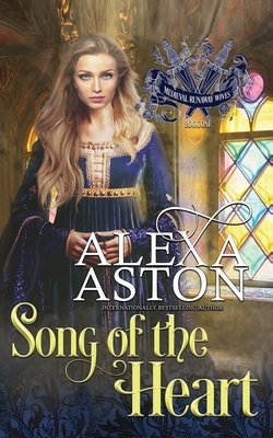 Song of the Heart by Alexa Aston
