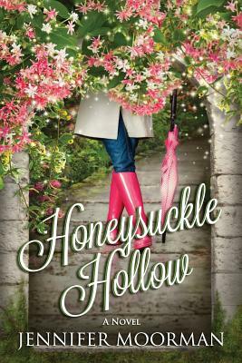 Honeysuckle Hollow by Jennifer Moorman