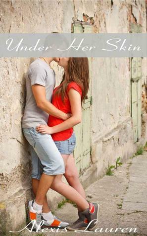 Under Her Skin by Alexis Lauren, Stephanie Nicole