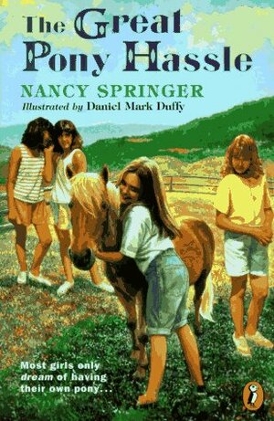 The Great Pony Hassle by Daniel Mark Duffy, Nancy Springer