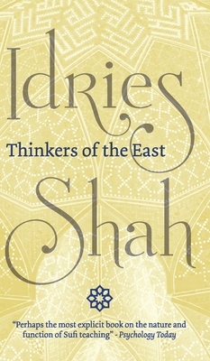 Thinkers of the East by Idries Shah