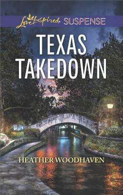 Texas Takedown by Heather Woodhaven