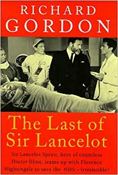 The Last of Sir Lancelot by Richard Gordon