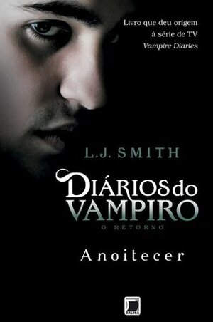 Anoitecer - Diários do vampiro: O retorno - vol. 1 by L.J. Smith