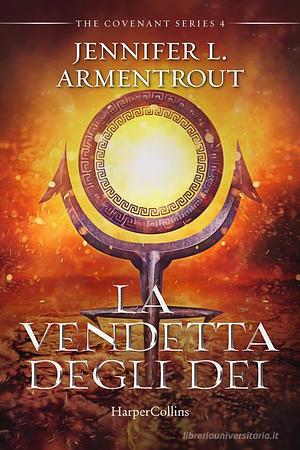 La vendetta degli dei by Jennifer L. Armentrout