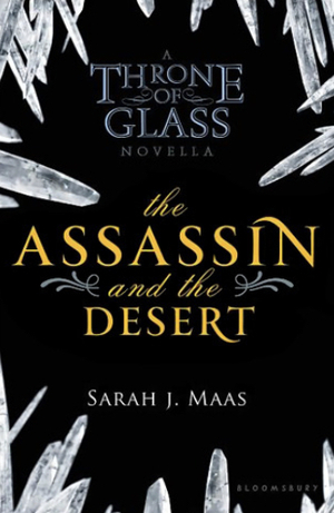 The Assassin and the Desert by Sarah J. Maas