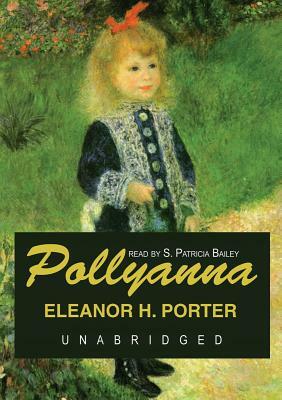 Pollyanna by Eleanor H. Porter