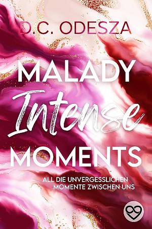 Malady Intense Moments by D.C. Odesza