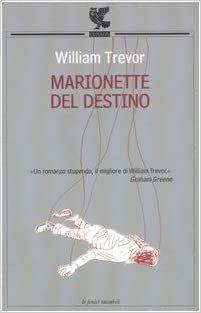 Marionette del destino by William Trevor