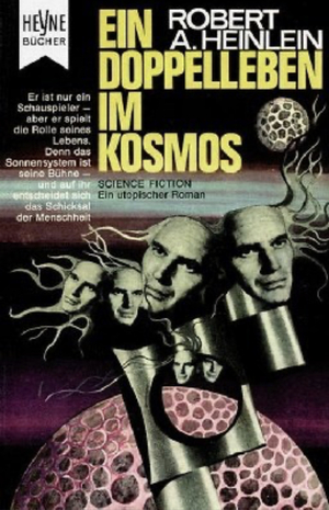 Ein Doppelleben im Kosmos by Robert A. Heinlein