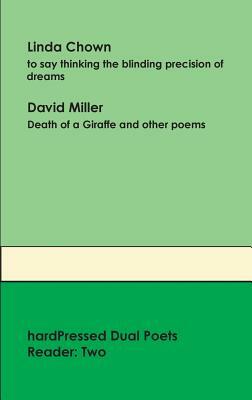 Hardpressed Dual Poets Reader: Two by Linda Chown, David Miller